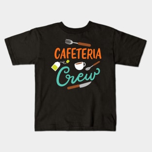 Cafeteria Crew Kids T-Shirt